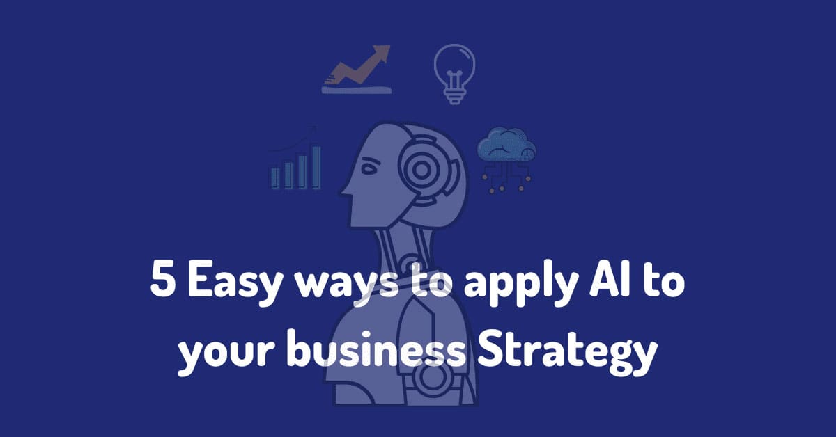 5-Easy-ways-to-apply-AI-to-your-businessjpg